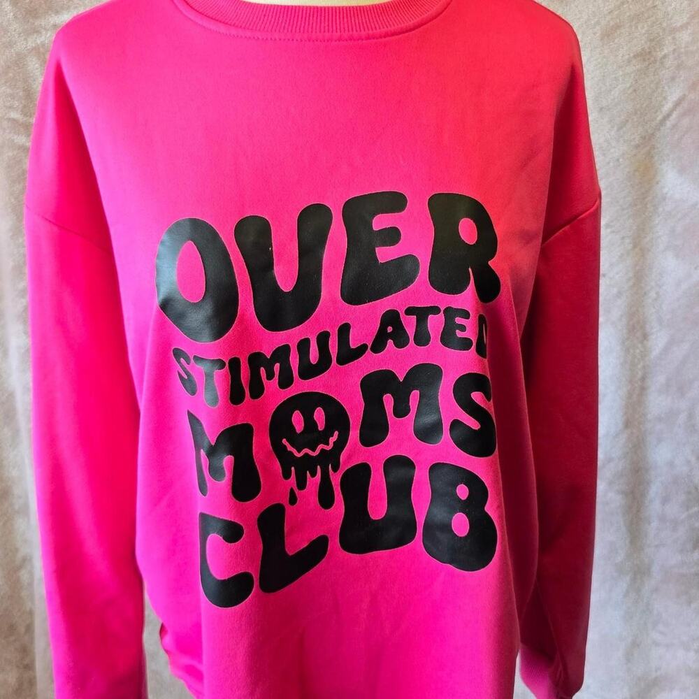 Pink overstimulated moms club crewneck